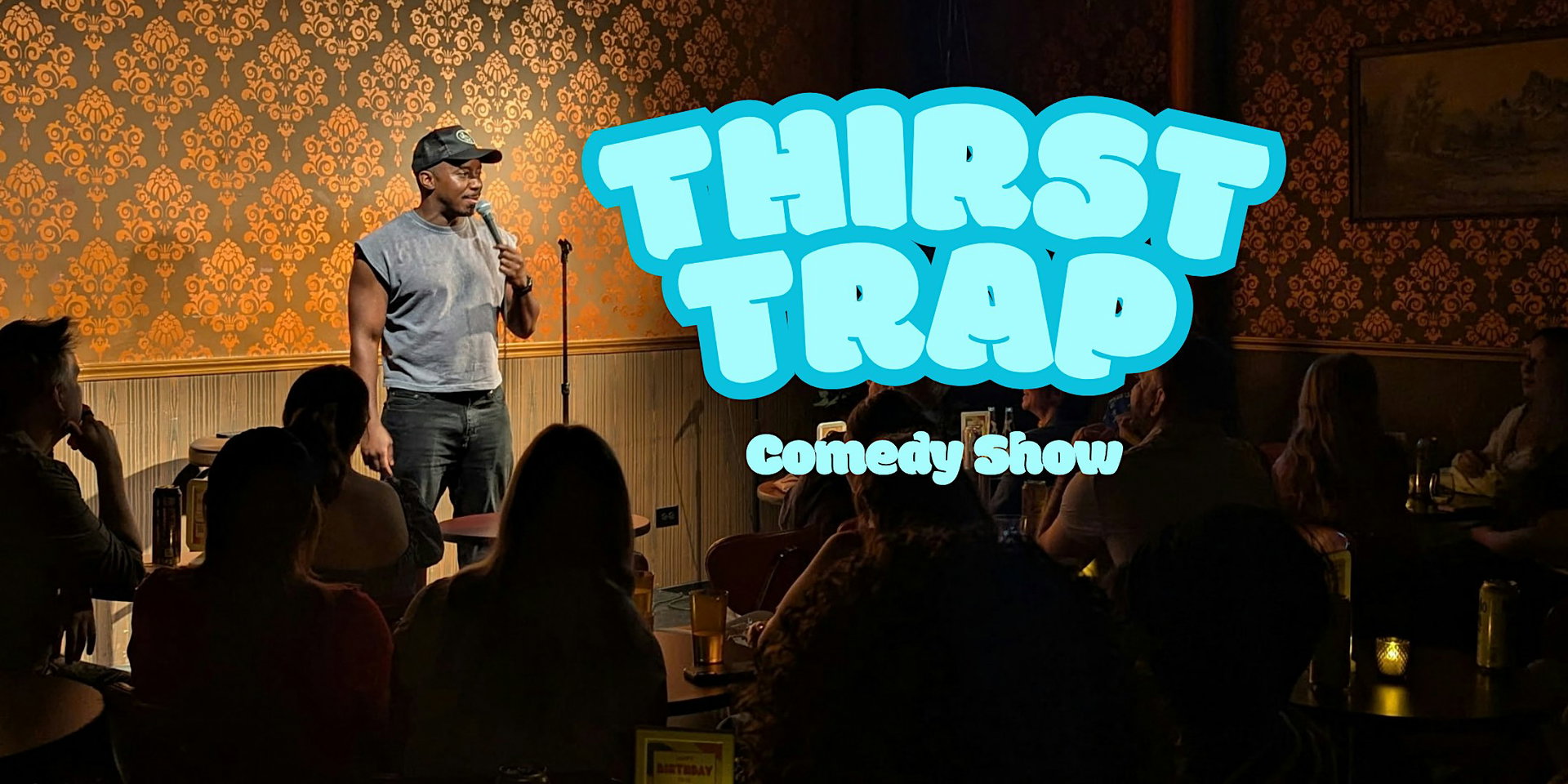 Thirst Trap Comedy Show at The Lincoln Lodge