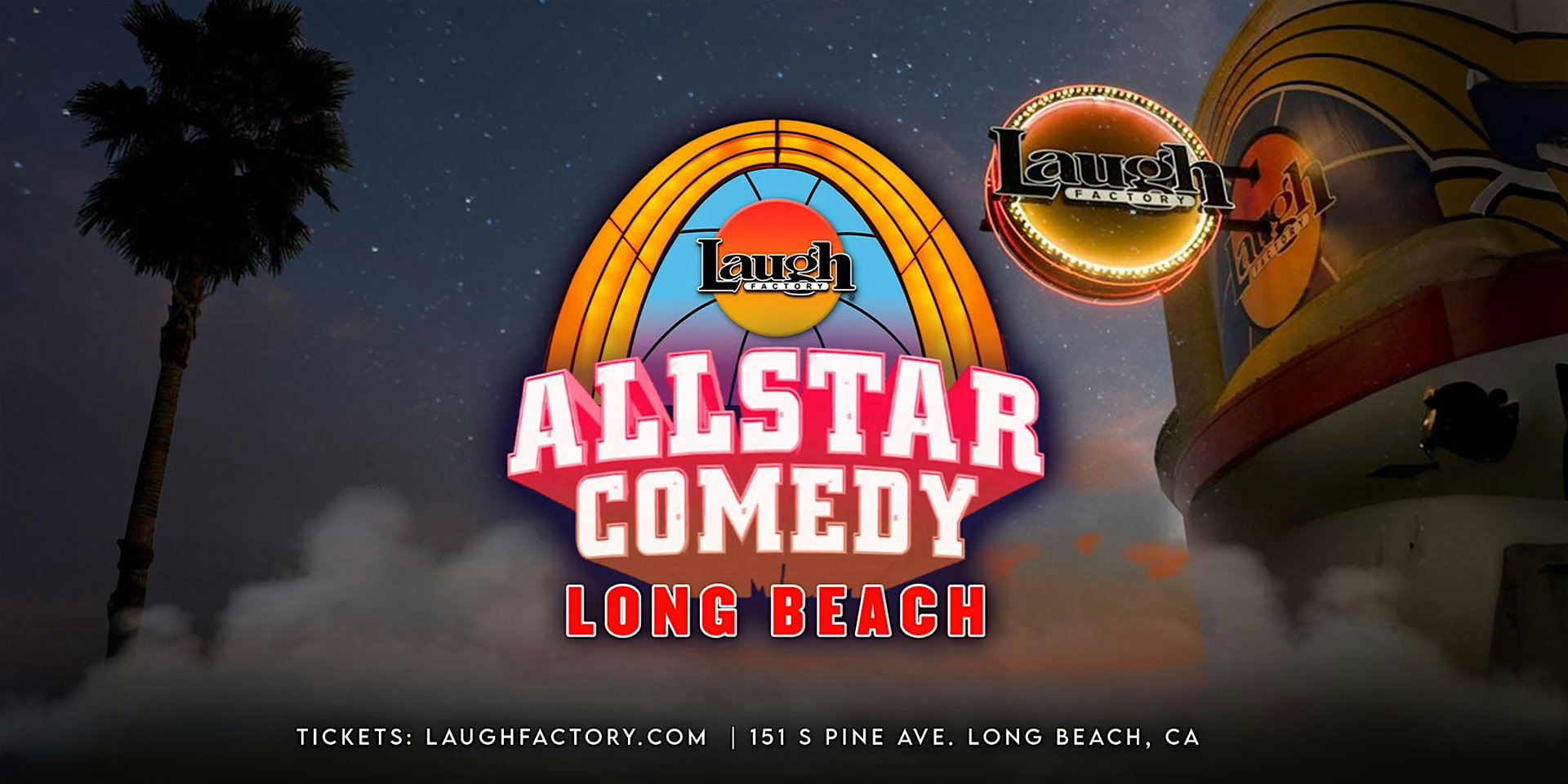 Allstar Comedy Long Beach at The Laugh Factory Long Beach