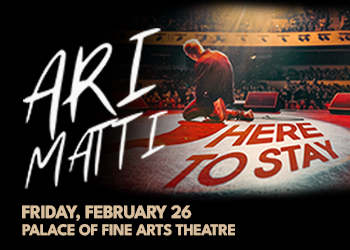 Here To Stay Tour at Palace of Fine Arts Theatre