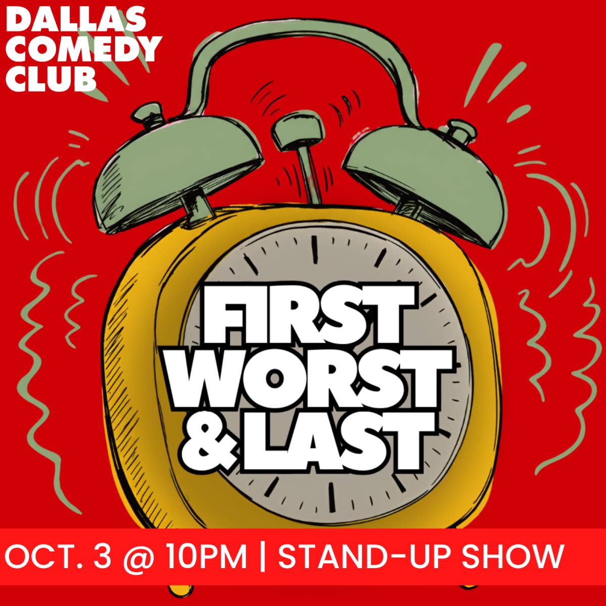 First, Worst & Last at Dallas Comedy Club