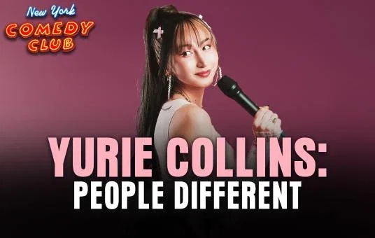 Yurie Collins: People Different at New York Comedy Club Upper West Side