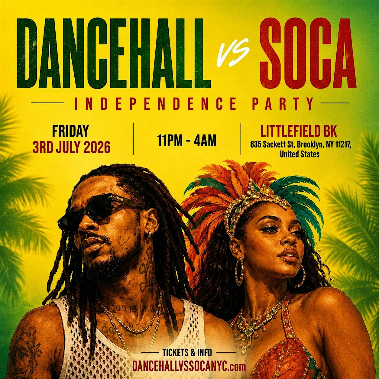 Dancehall vs Soca - Independence Party at Littlefield