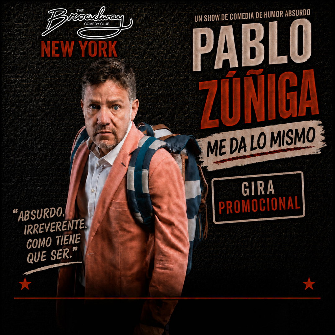 Pablo Zúñiga Me Da Lo Mismo at Broadway Comedy Club