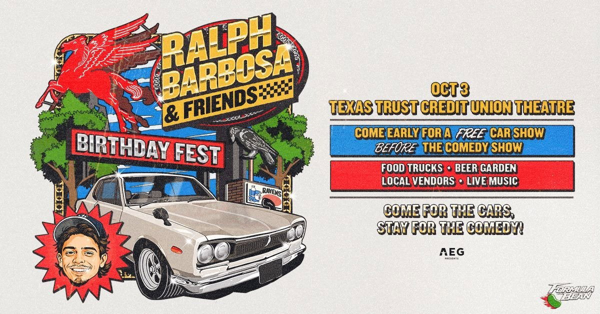 Ralph Barbosa's Birthday Fest - Car Show at Texas Trust CU Theatre