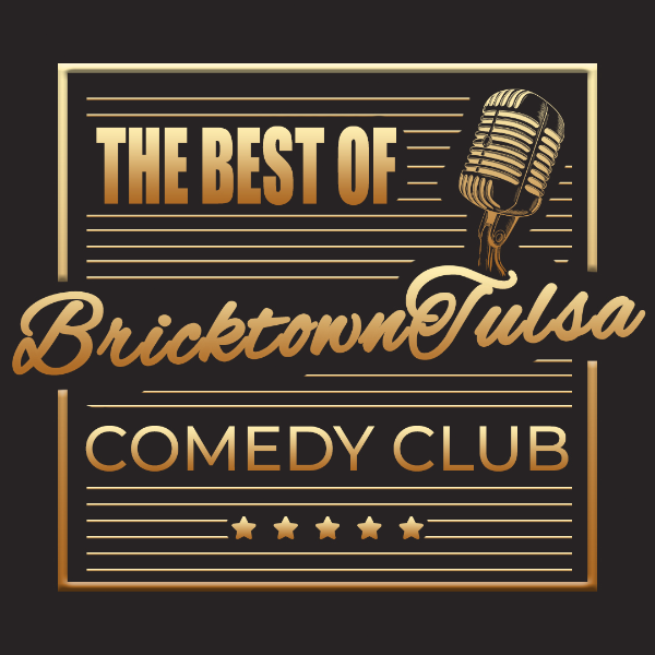 Best of Tulsa at Bricktown Comedy Club Tulsa