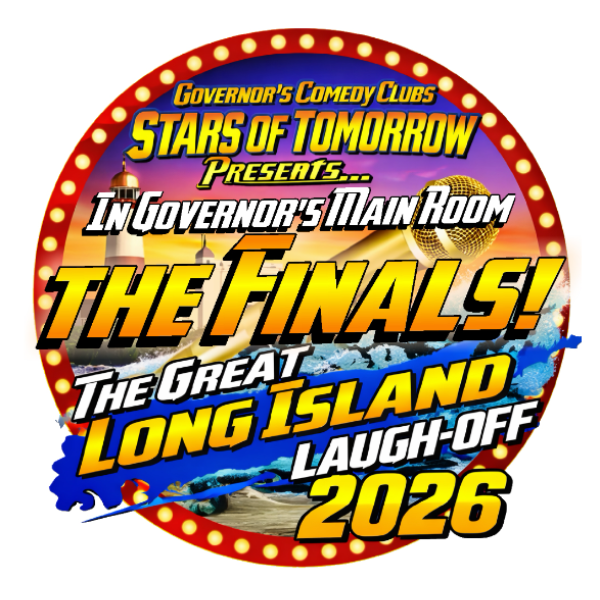 The Great Long Island Laugh-Off Competition 2026 - The Finals at Governor's Comedy Club