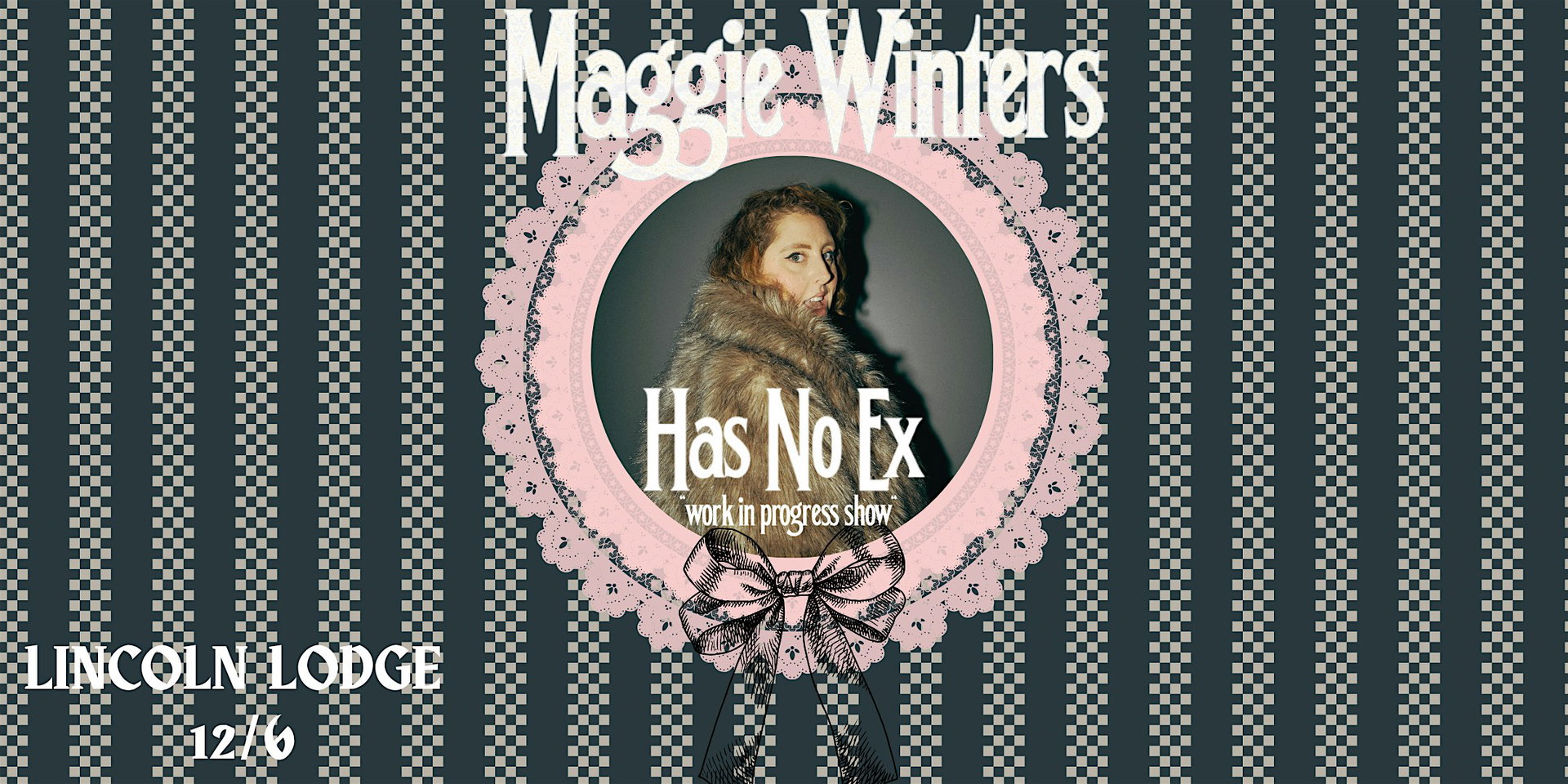 Maggie Winters Has No Ex at The Lincoln Lodge