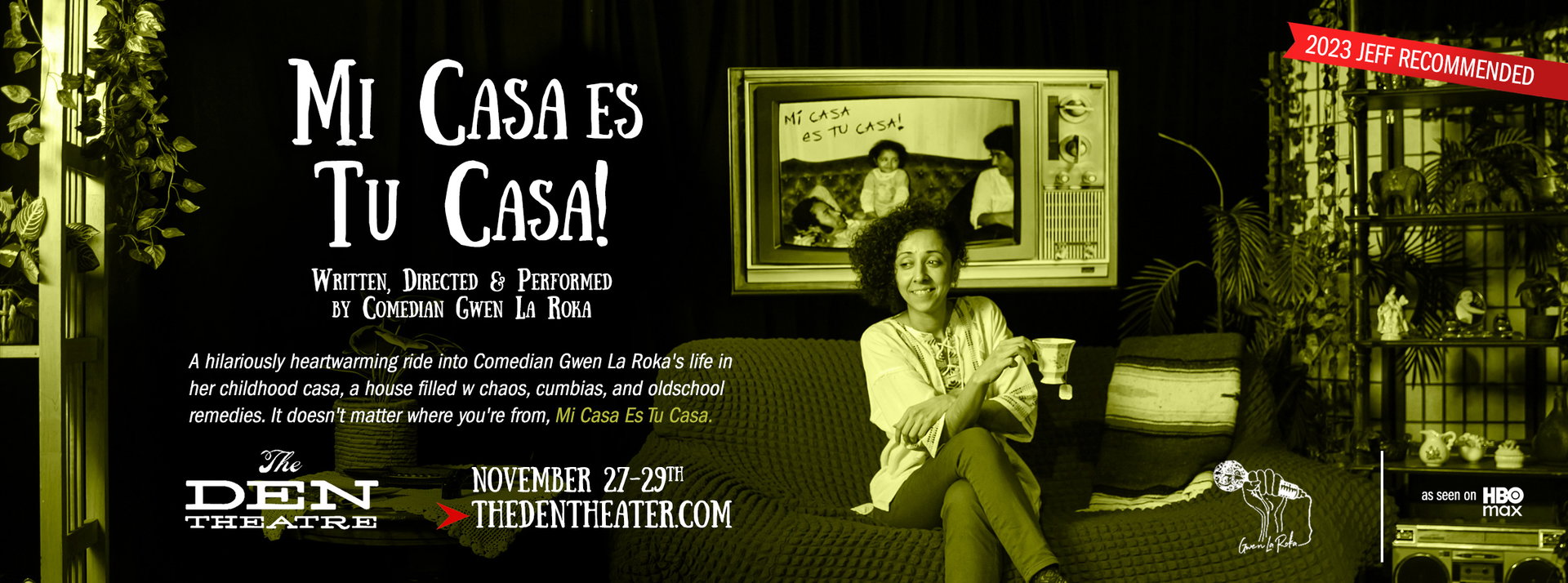 Mi Casa Es Tu Casa at The Den Theatre