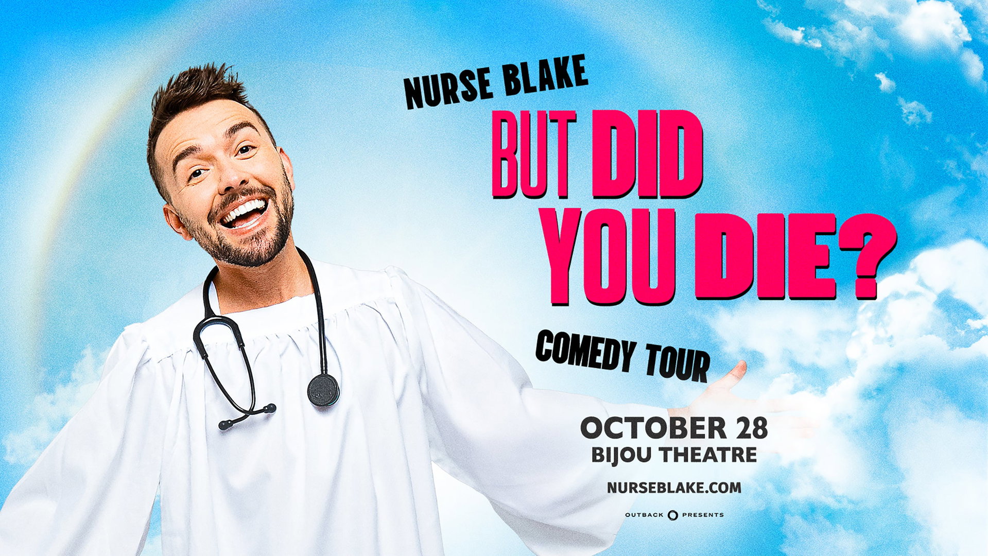 But Did You Die? Tour at Bijou Theatre