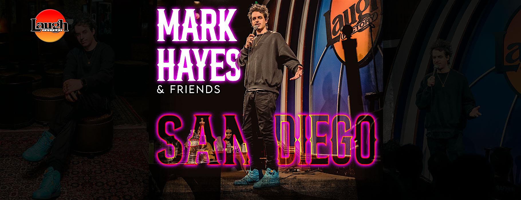 Mark Hayes & Friends at The Laugh Factory San Diego