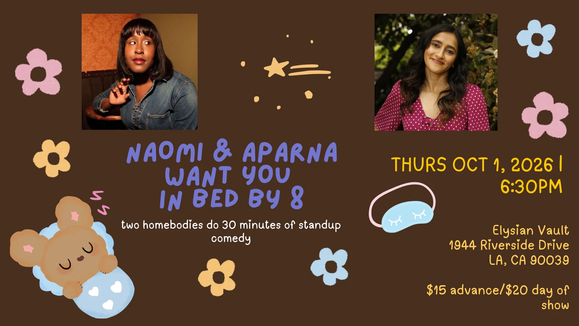 Naomi & Aparna Want You in Bed By 8 at The Elysian Theater