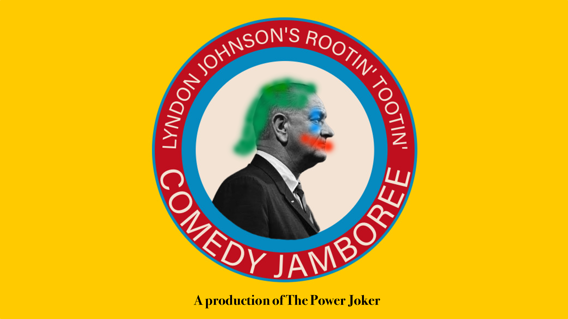 Lyndon Johnson's Rootin' Tootin' Comedy Jamboree at Caveat