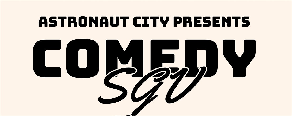 Comedy SGV at Astronaut City