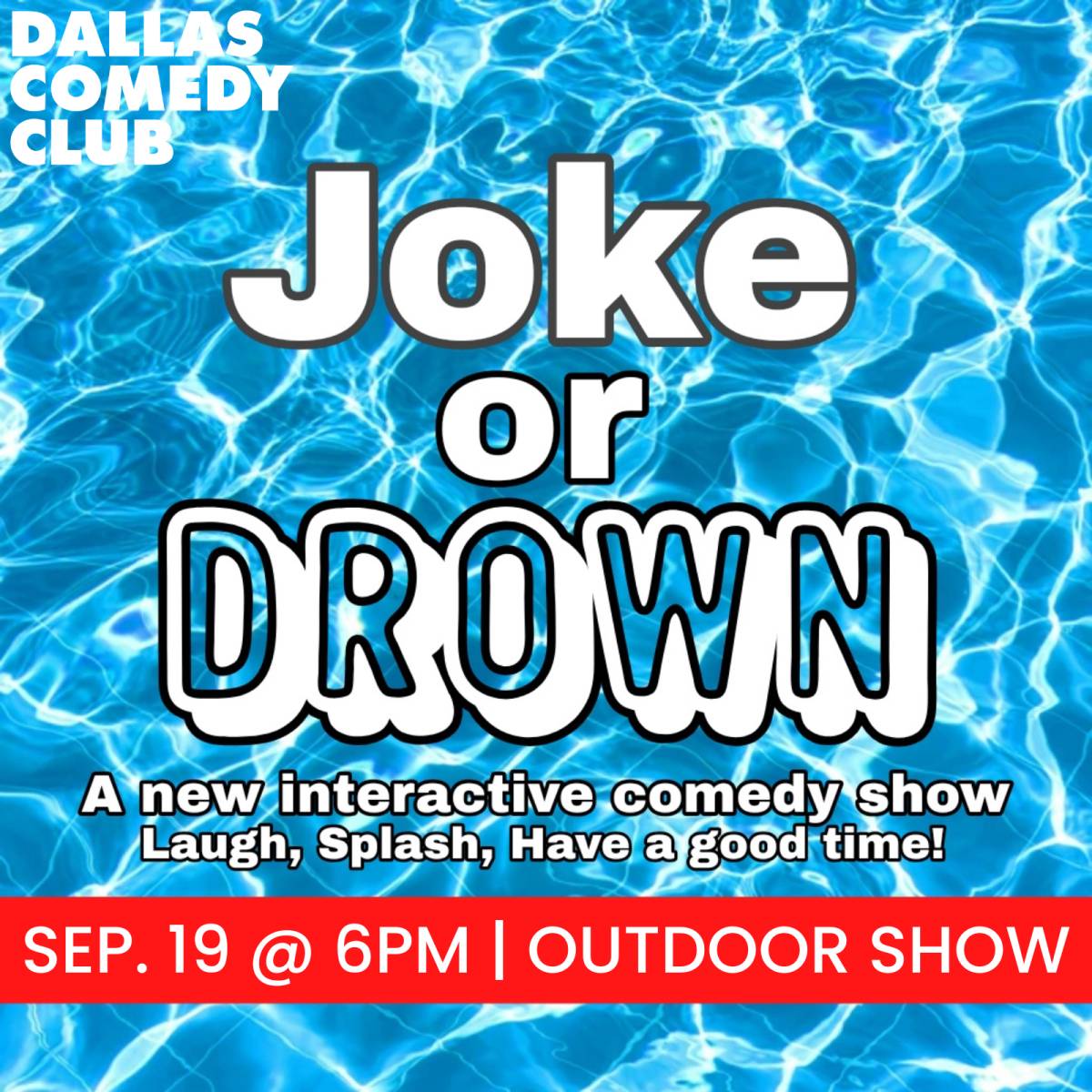 Joke or Drown at Dallas Comedy Club