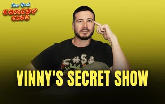Vinny's Secret Show at New York Comedy Club East Village