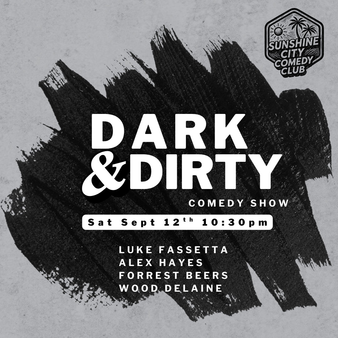 Dark & Dirty Comedy Show at Sunshine City Comedy Club