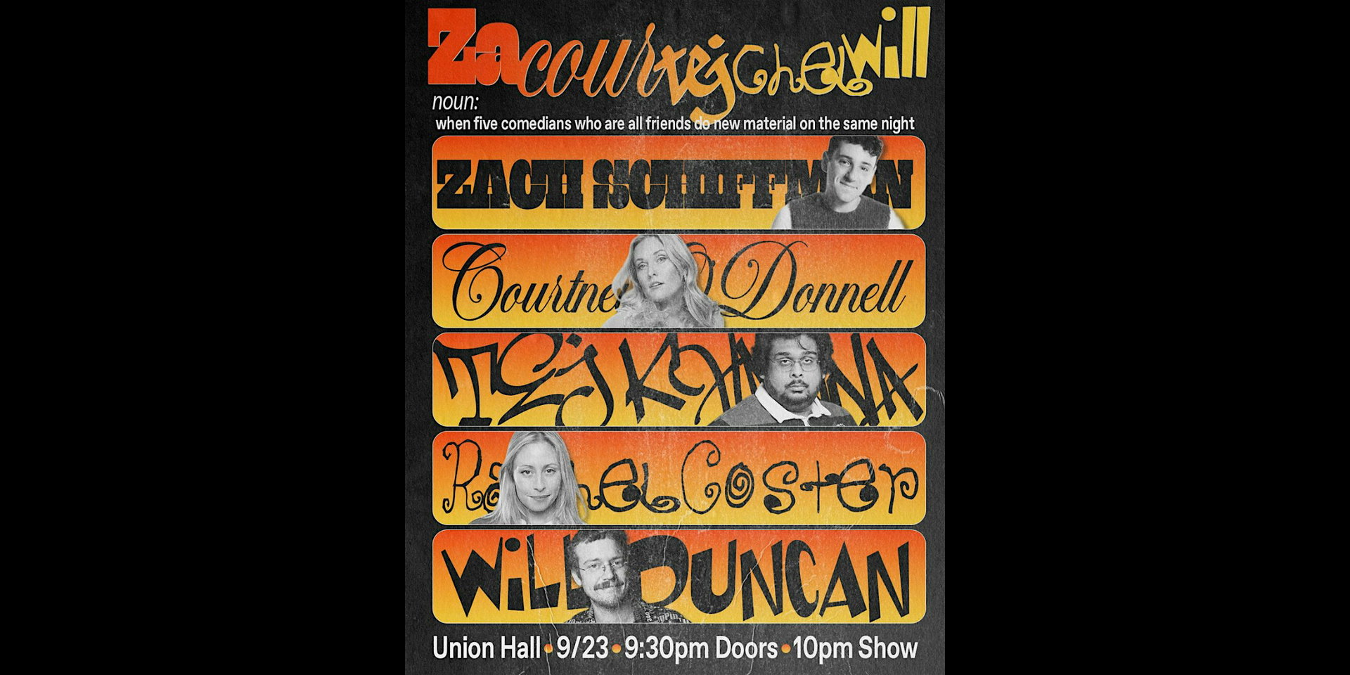 Zachcourtejchelwill at Union Hall