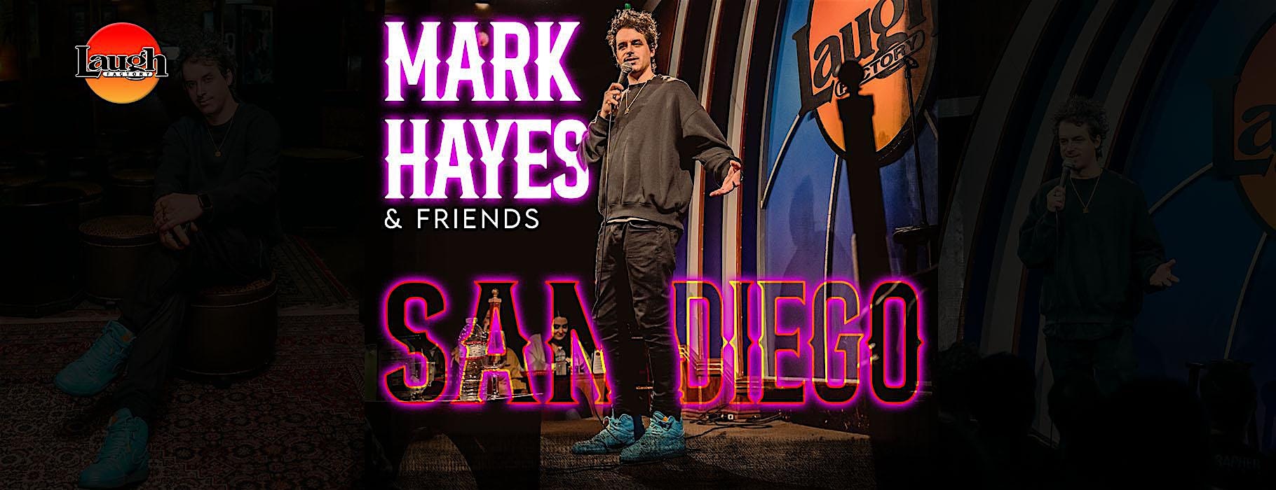 Mark Hayes & Friends at The Laugh Factory San Diego