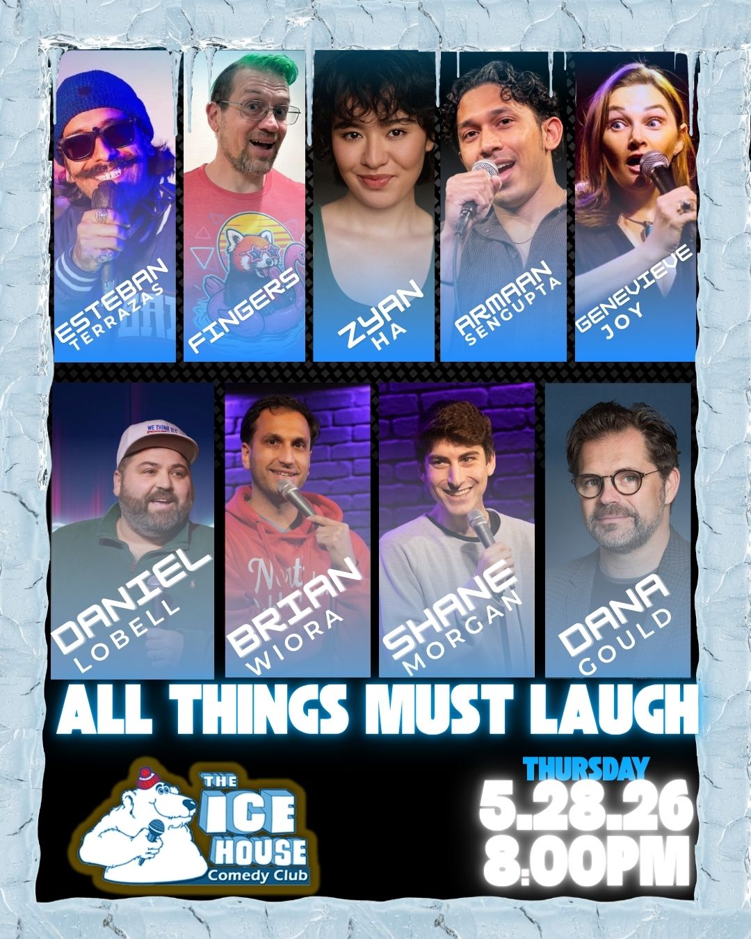 All Things Must Laugh at The Ice House