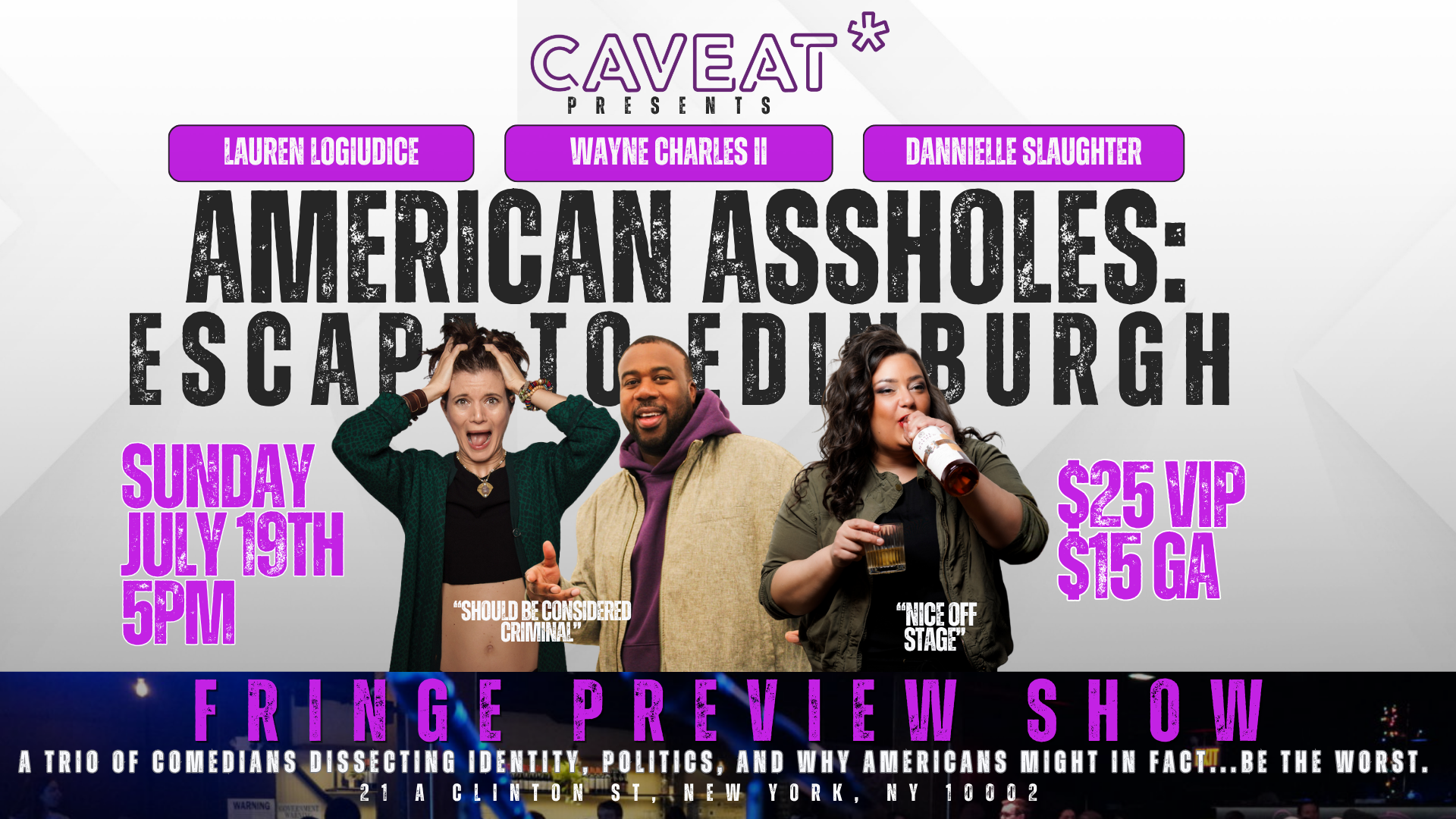 American Assholes: Escape to Edinburgh at Caveat