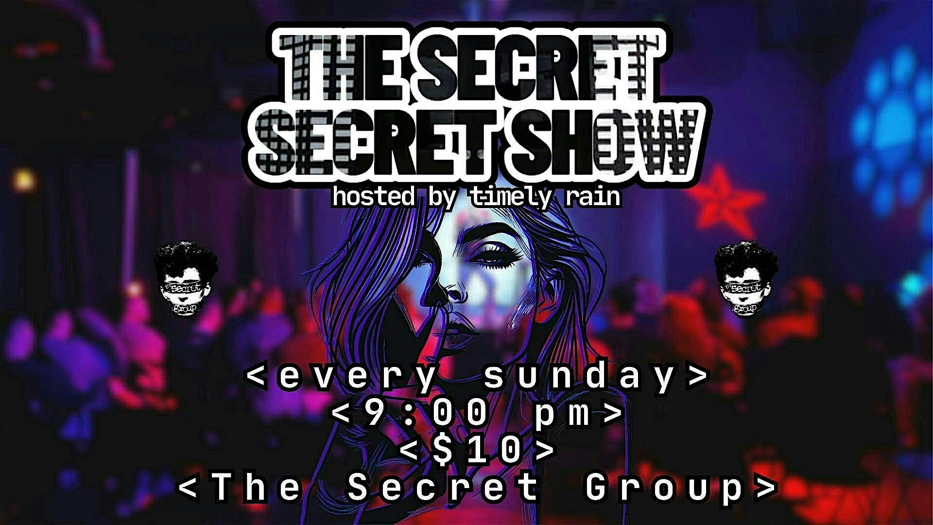 The (secret) Secret Show at The Secret Group