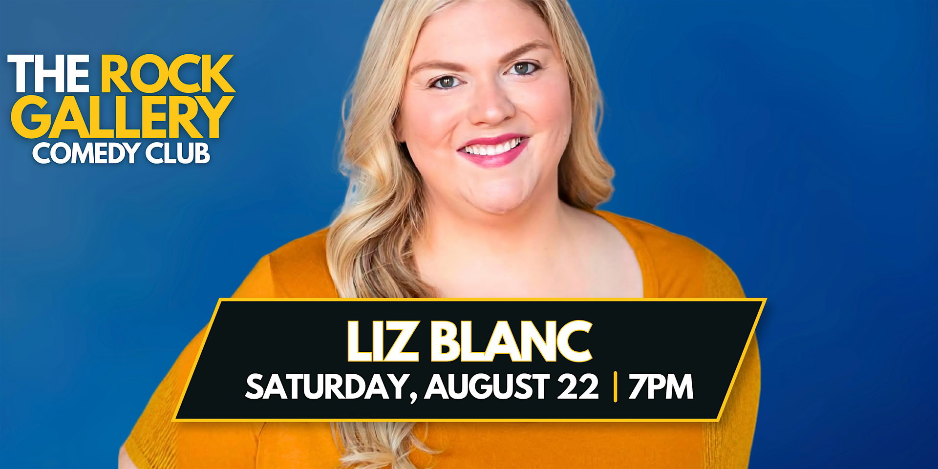 Liz Blanc Comedy Show at The Rock Gallery Comedy Club