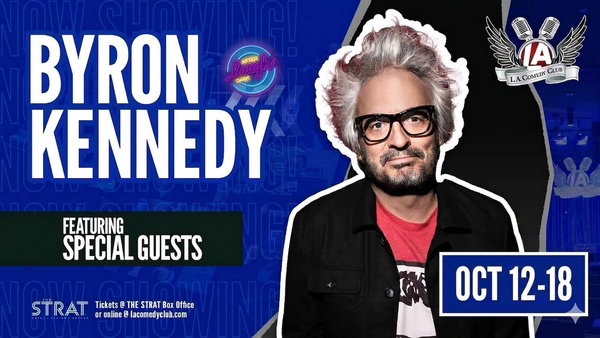 Byron Kennedy at L.A. Comedy Club at The STRAT