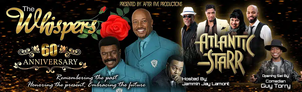 The Whispers 60th Anniversary with Atlantic Starr at The Saban Theatre