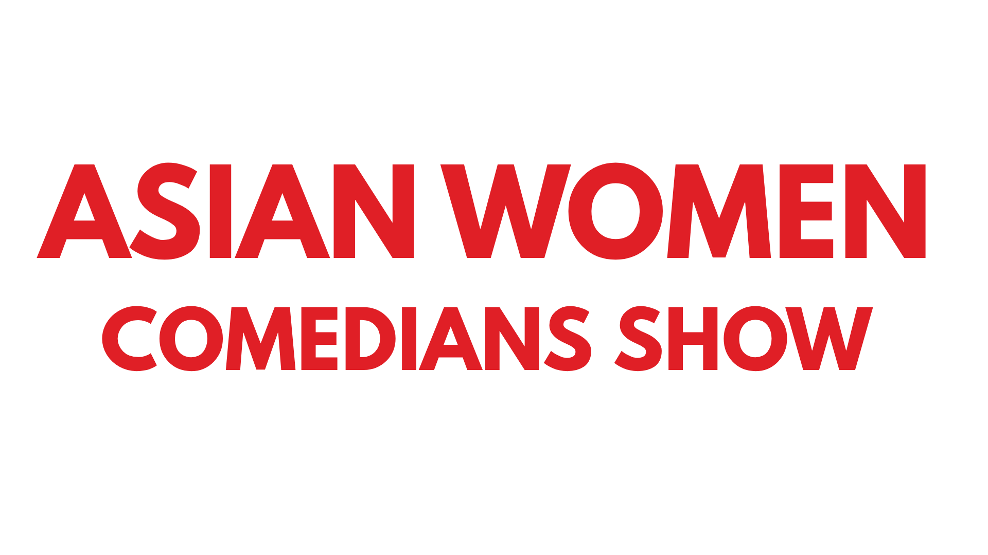 Asian Women Comedians Show at New Village Arts