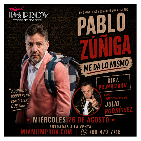 Pablo Zuniga: Me Da Lo Mismo at Miami Improv