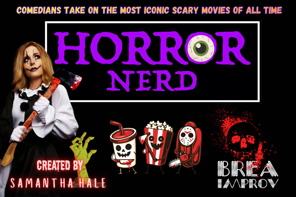 Horror Nerd at Brea Improv