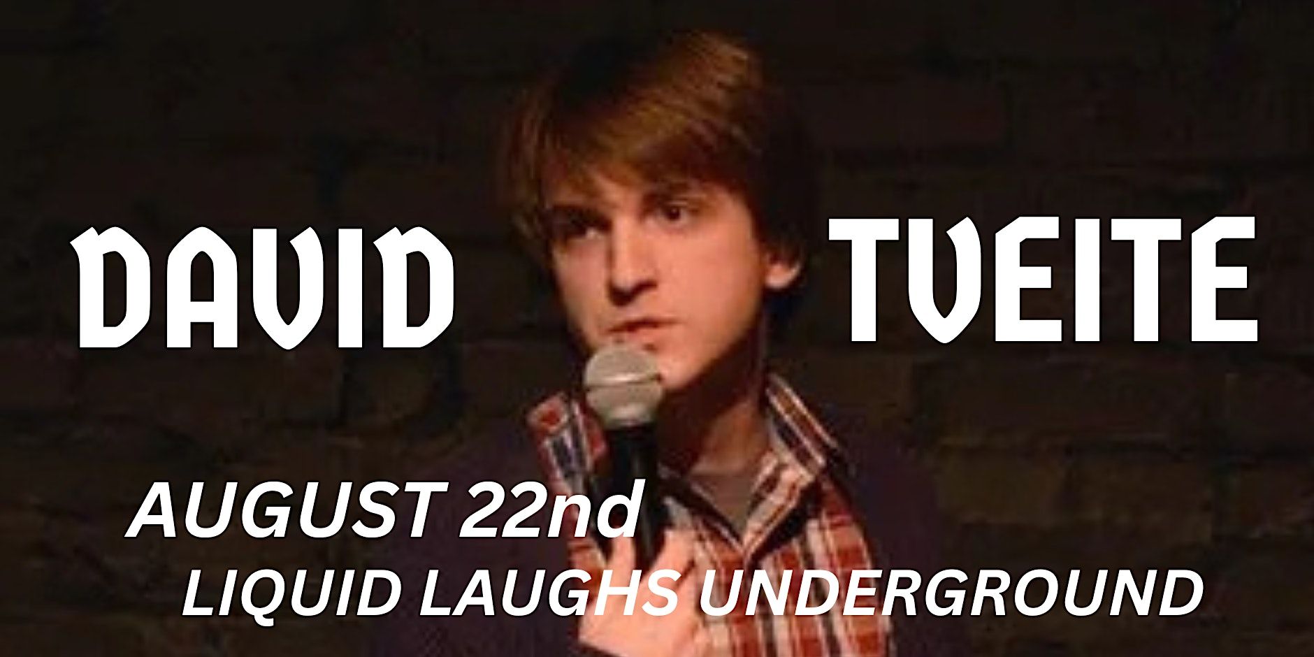 David Tveite LIVE! at Liquid Laughs Comedy Club