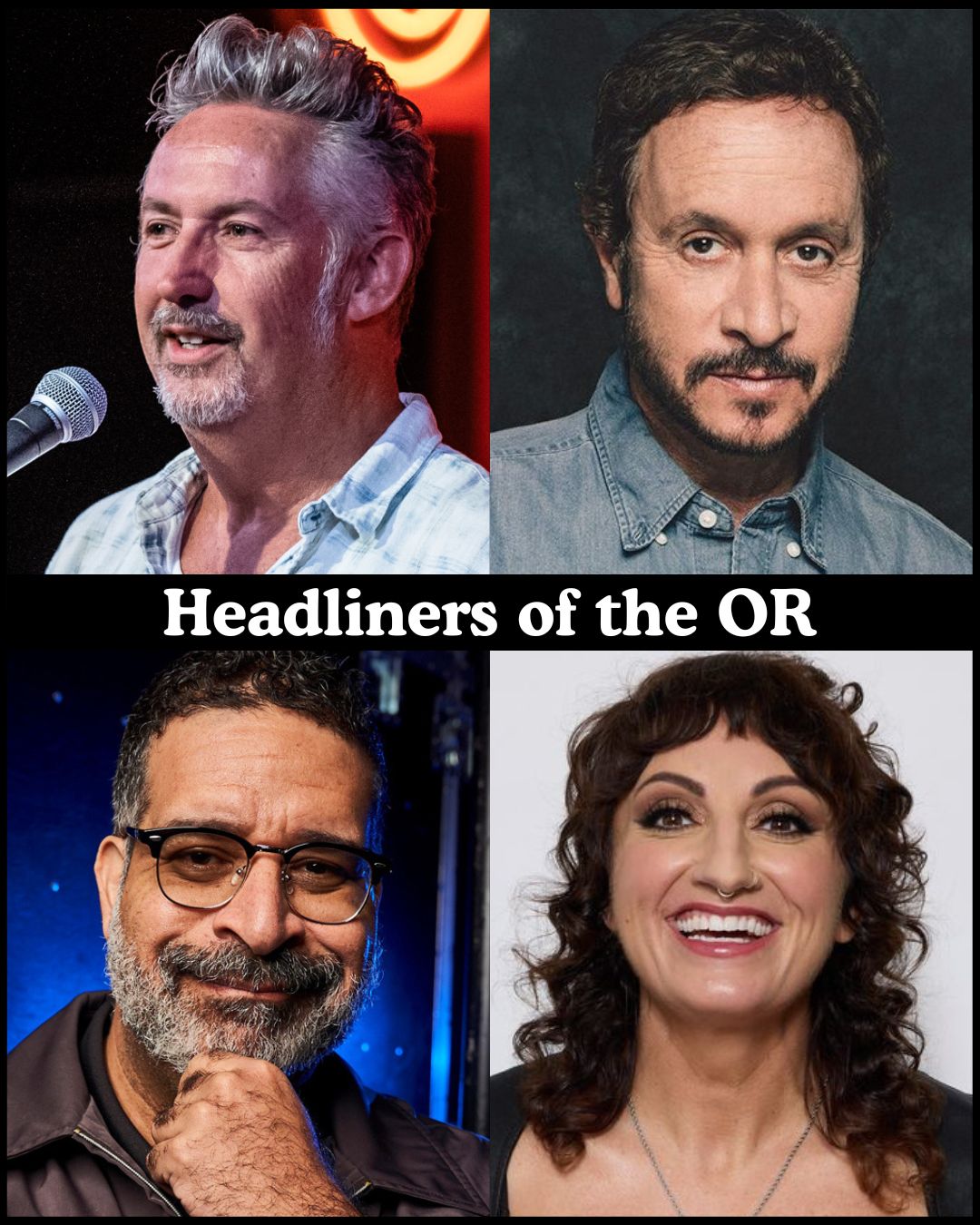 Headliners of the OR at The Comedy Store