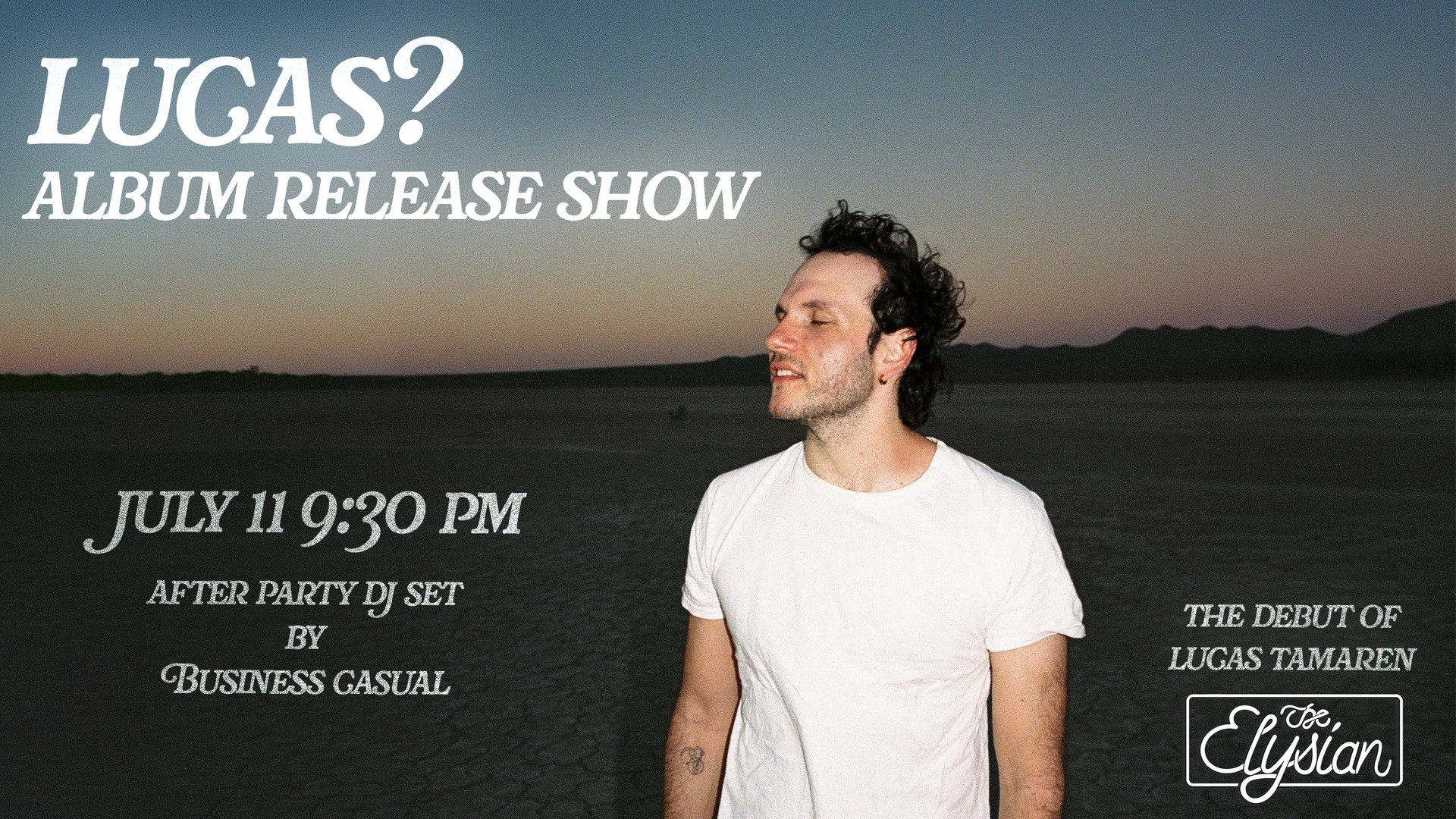 Lucas? Album Release Show at The Elysian Theater
