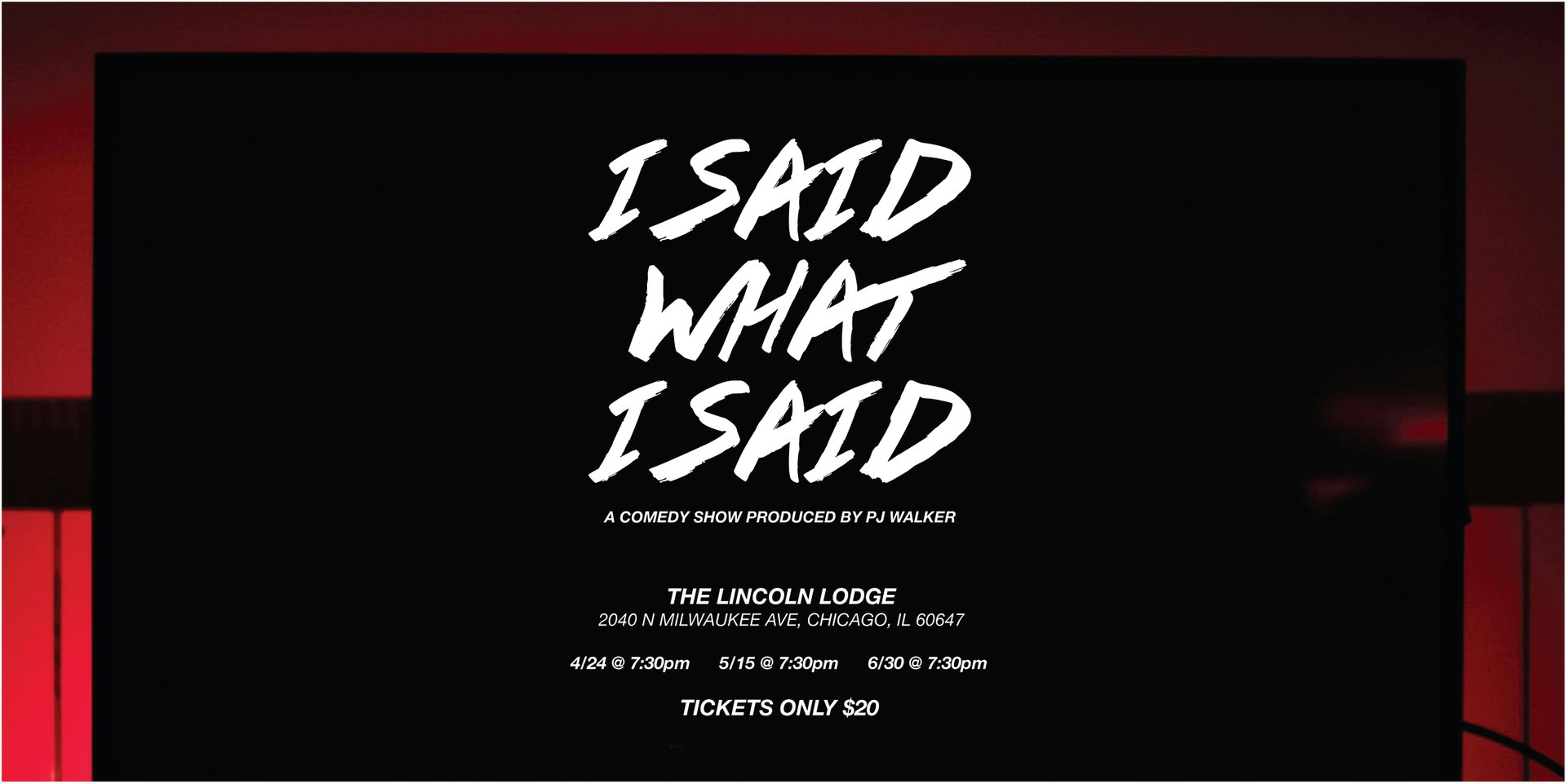 I Said What I Said at The Lincoln Lodge