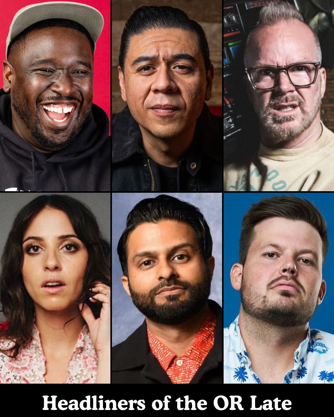 Headliners of the OR Late Night at The Comedy Store