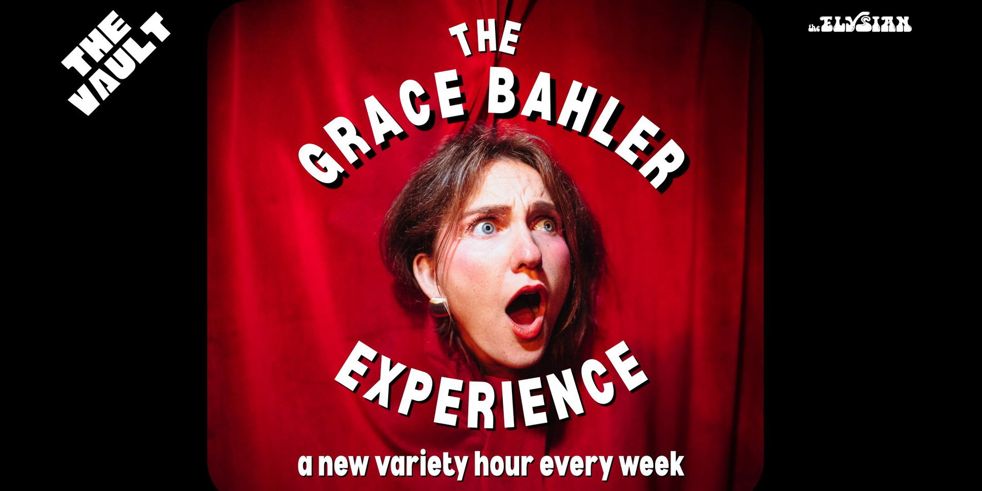 The Grace Bahler Experience at The Elysian Theater