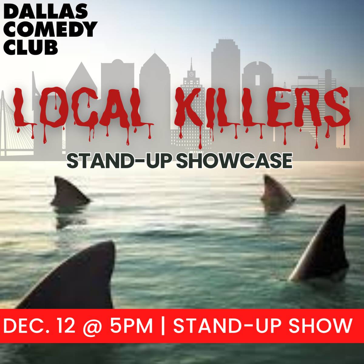 Local Killers Stand-up Showcase at Dallas Comedy Club