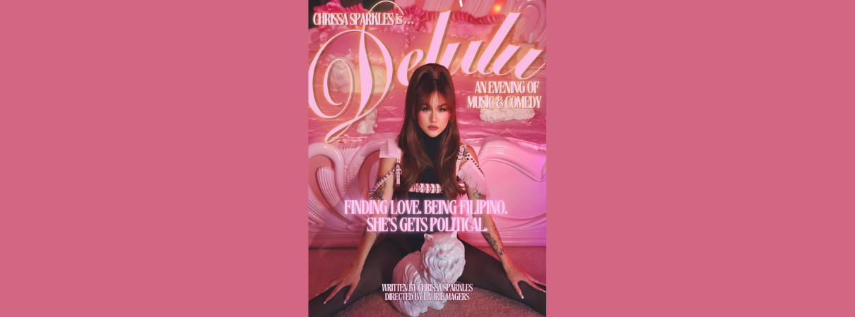Chrissa Sparkles: DELULU at The Den Theatre
