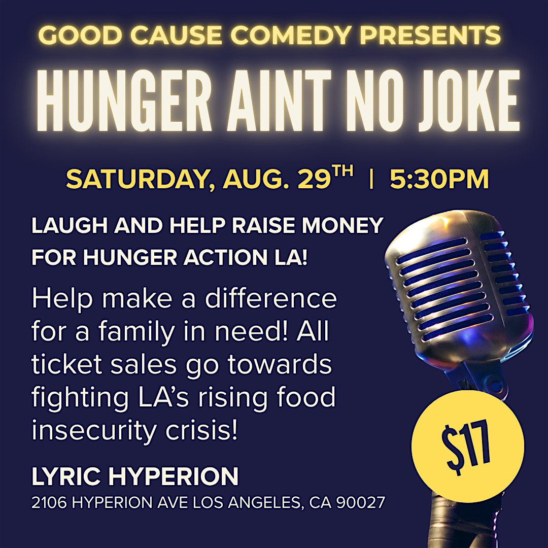 Hunger Ain't No Joke at The Lyric Hyperion