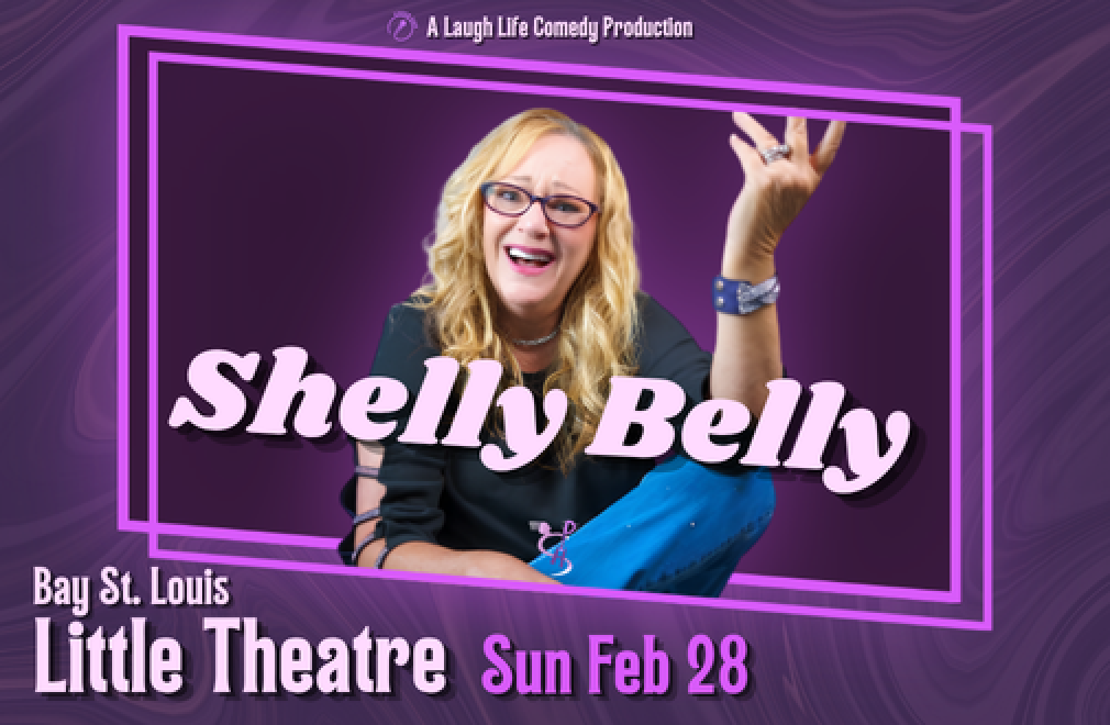 Shelly Belly Live in Bay St. Louis at Laugh Life Comedy