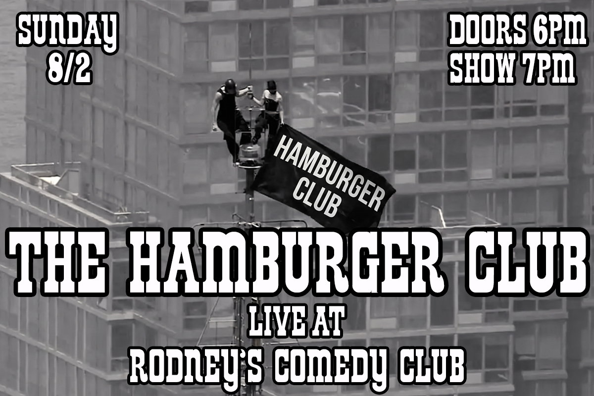 The Hamburger Club at Rodney's New York Comedy Club