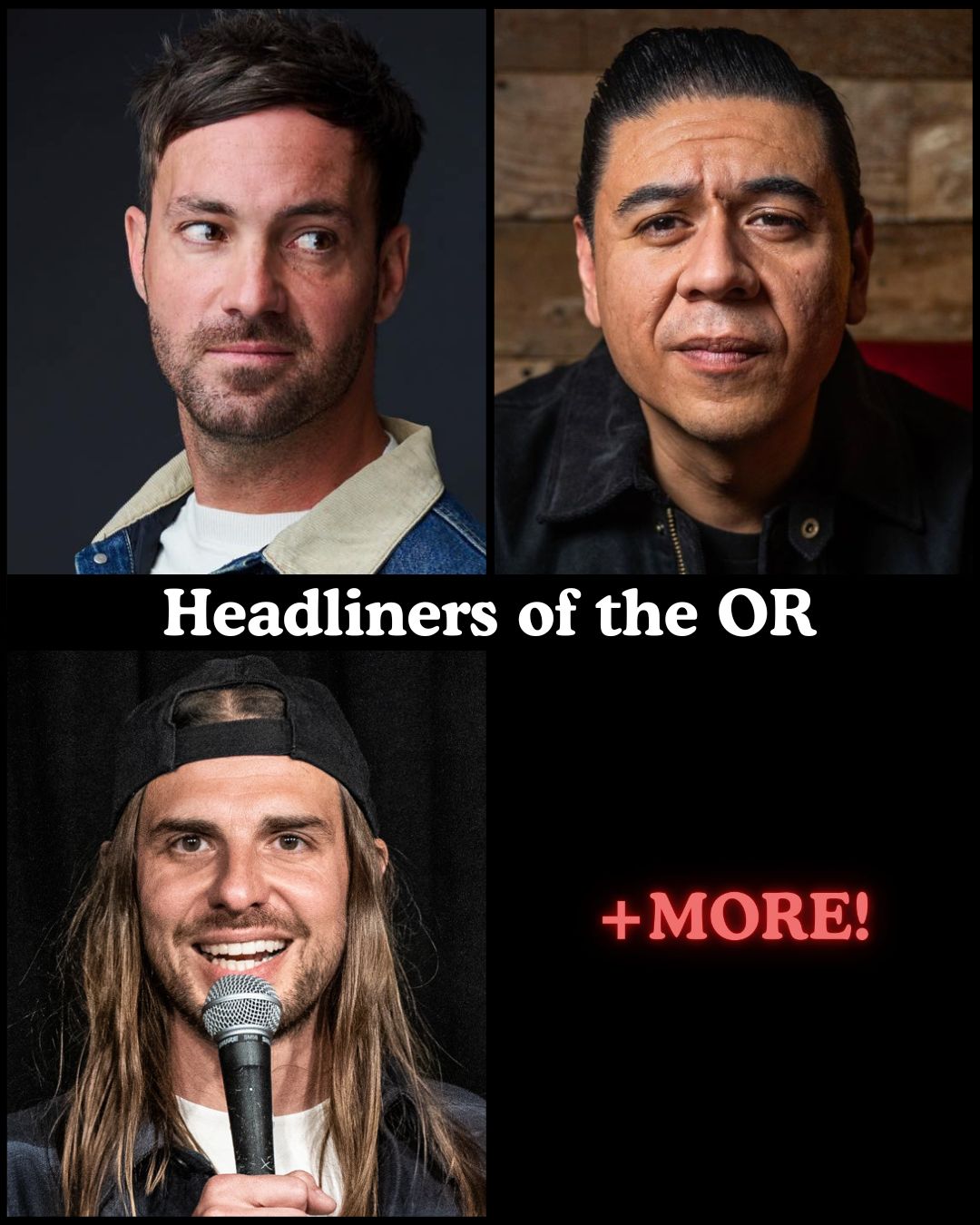 Headliners of the OR at The Comedy Store
