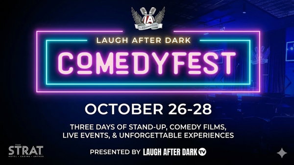 Laugh After Dark Comedy Fest at L.A. Comedy Club at The STRAT