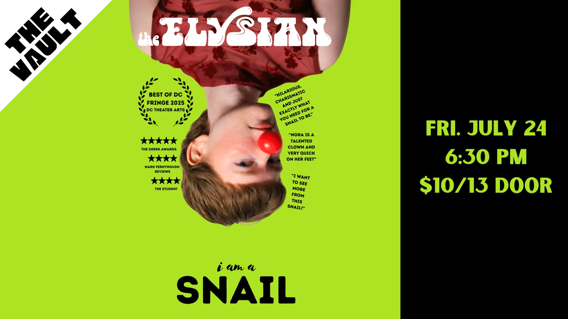 I Am a Snail at The Elysian Theater