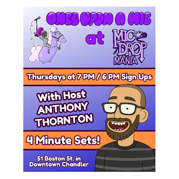 ONCE UPON A MIC at Mic Drop Comedy Chandler