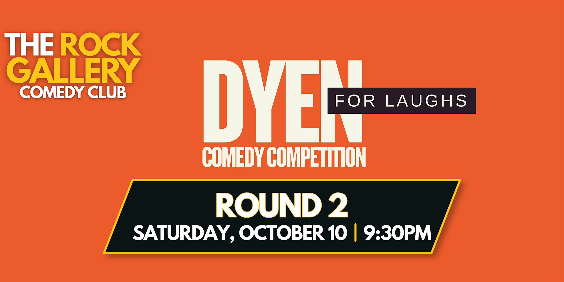 Dyen For Laughs Comedy Competition at The Rock Gallery Comedy Club