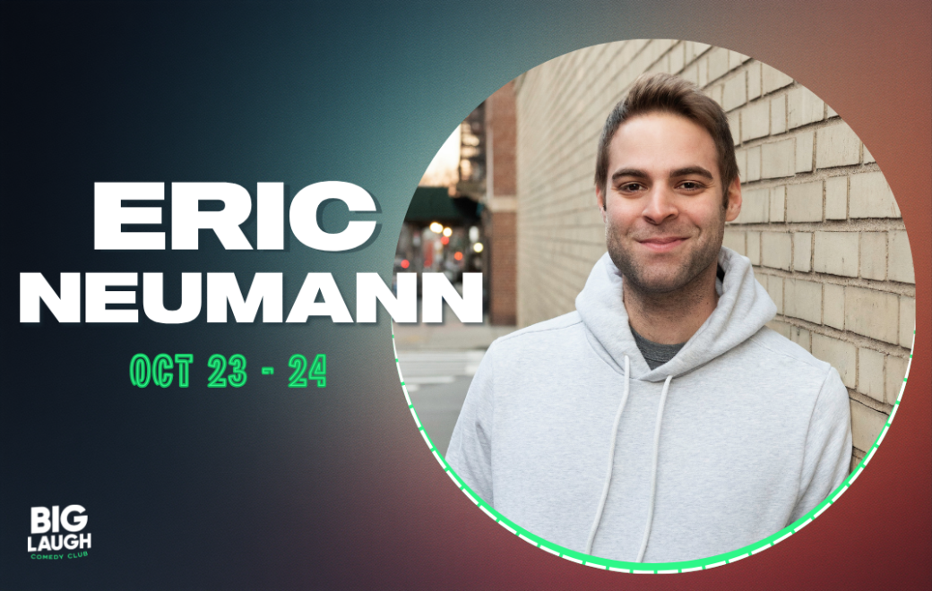 Eric Neumann at Big Laugh Comedy Club Fort Worth