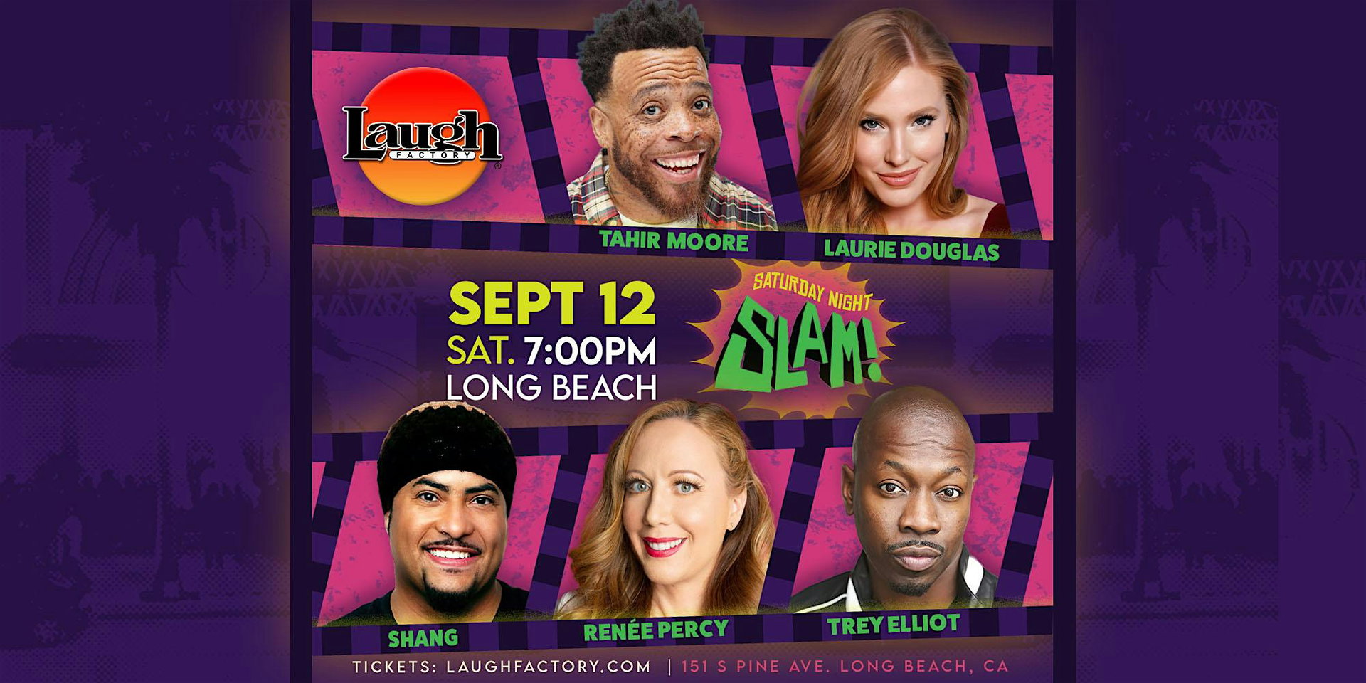 Saturday Night Slam at The Laugh Factory Long Beach