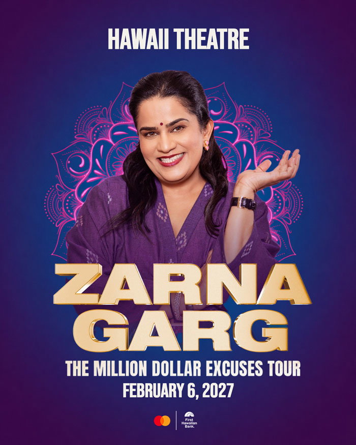 Zarna Garg at Hawaii Theatre Center